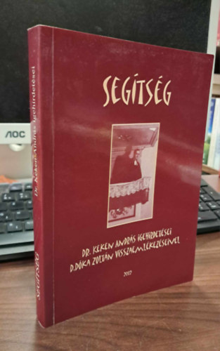 D. Dóka Zoltánné (szerk.): Segítség – dr. Keken András igehirdetései D. Dóka Zoltán visszaemlékezéseivel antikvár