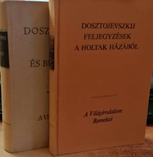 Fjodor Mihajlovics Dosztojevszkij: 2 db A világirodalom remekei antikvár