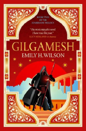 Wilson, Emily: Gilgamesh idegen