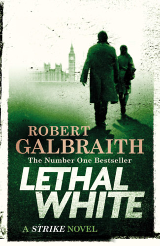 Robert Galbraith (J. K. Rowling): Lethal White antikvár