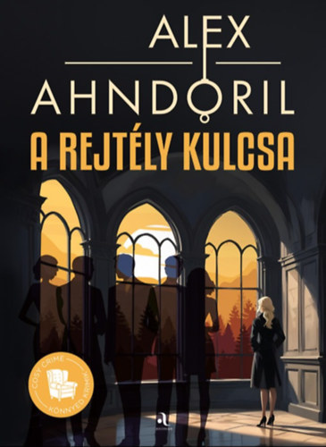 Alex Ahndoril: A rejtély kulcsa e-Könyv