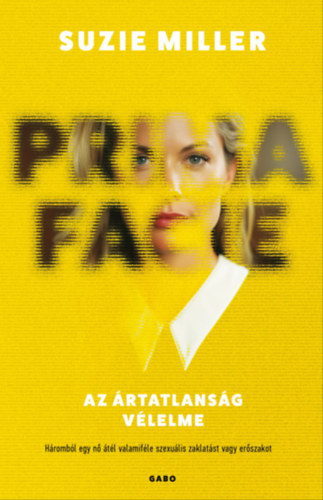 Suzie Miller: Prima Facie - Az ártatlanság vélelme e-Könyv