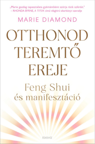 Marie Diamond: Otthonod teremtő ereje e-Könyv