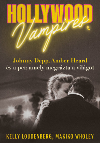 Kelly Loudenberg - Makiko Wholey: Hollywood vampires e-Könyv