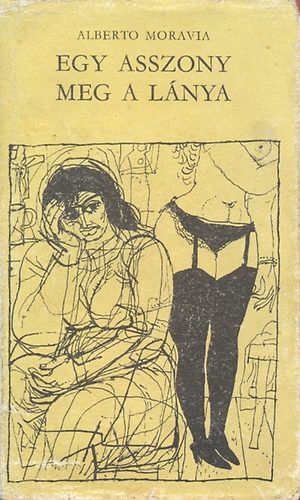Alberto Moravia: Egy asszony meg a lánya antikvár