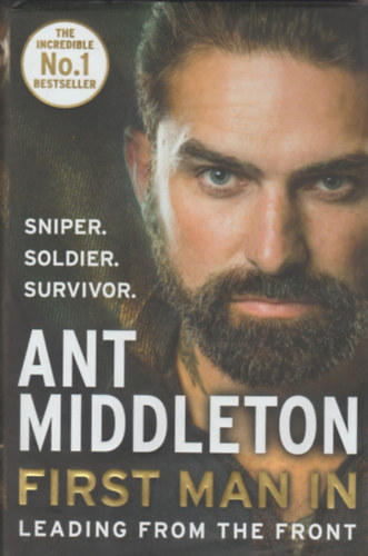 Ant Middleton: First Man In: Leading from the Front antikvár