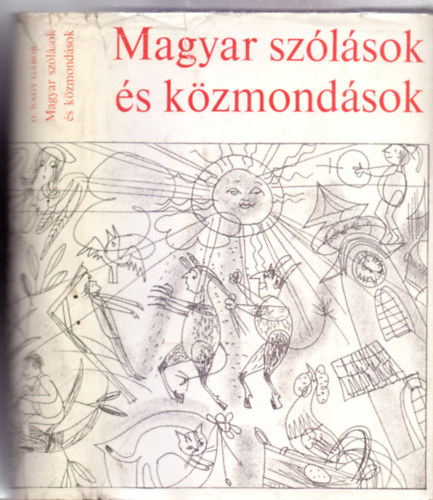 O. Nagy Gábor: Magyar szólások és közmondások (3. kiadás - Szántó Piroska illusztrációival) antikvár