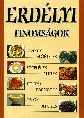 Szász Mártonné Bene Ilonka: Erdélyi finomságok antikvár