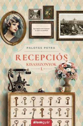 Palotás Petra: Recepciós kisasszonyok e-Könyv