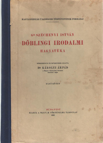Károlyi Árpád szerk: Gr Széchenyi István döblingi irodalmi hagyatéka I-II.  | könyv | bookline