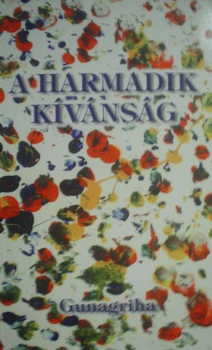 Gunagriha: A harmadik kívánság antikvár
