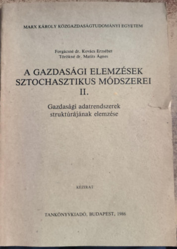 Törökné Dr. Matits Ágnes: A gazdasági elemzések sztochasztikus módszerei II. antikvár