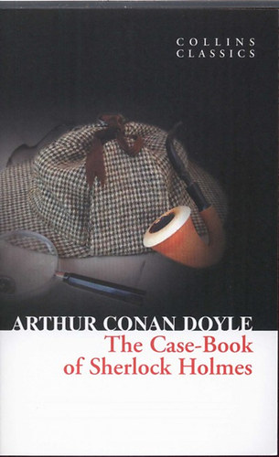 Arthur Conan Doyle: The Case-Book of Sherlock Holmes idegen
