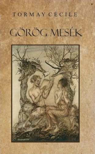 Görög mesék – Tormay Cécile