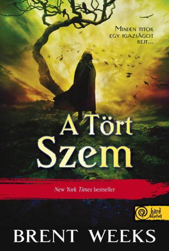 Brent Weeks: A Tört Szem antikvár