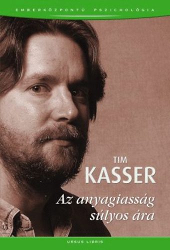 Tim Kasser: anyagiasság | könyv | bookline