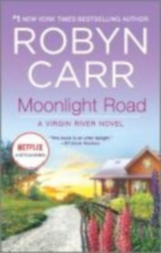 Carr, Robyn: Moonlight Road idegen