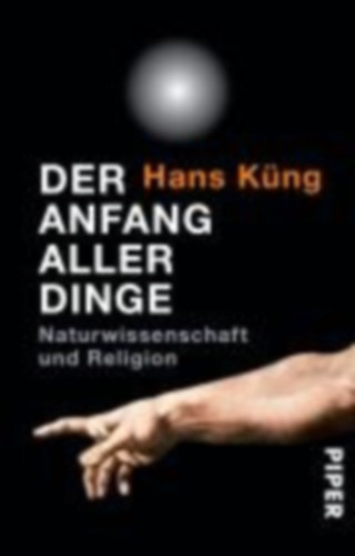 Küng, Hans: Der Anfang aller Dinge idegen