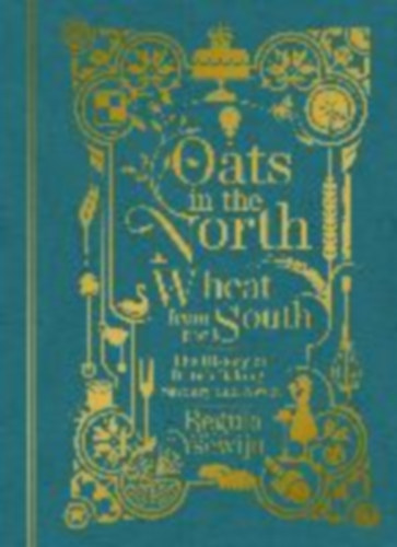 Ysewijn, Regula: Oats in the North, Wheat from the South idegen