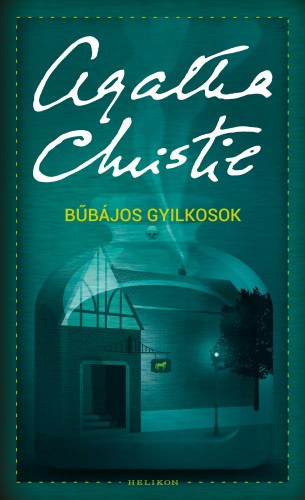 Agatha Christie: Bűbájos gyilkosok e-Könyv