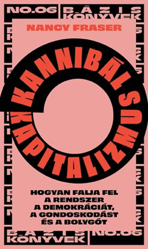 Nancy Fraser: Kannibál kapitalizmus e-Könyv