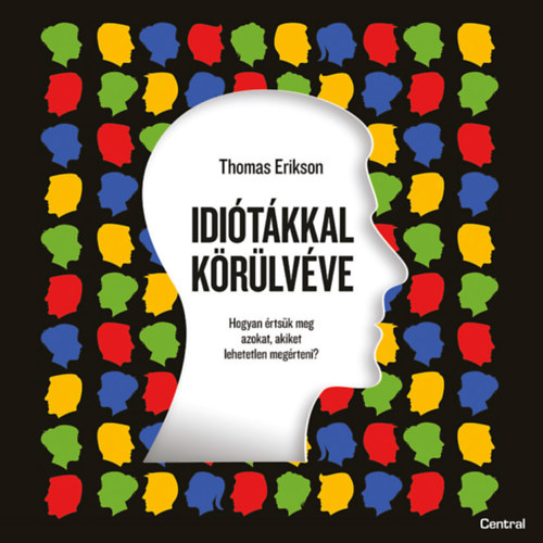 Thomas Erikson: Idiótákkal körülvéve e-hangoskönyv
