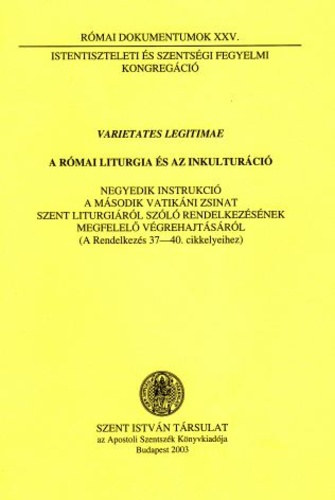 Varietates ​legitimae – A római liturgia és az inkulturáció - Római dokumentumok XXV. antikvár