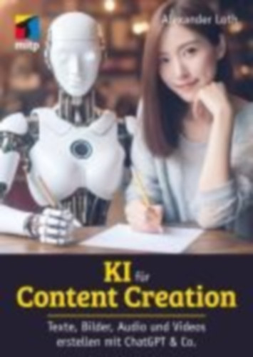 Loth, Alexander: KI für Content Creation idegen