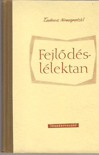 Tadeusz Nowogrodzki: Fejlődéslélektan antikvár