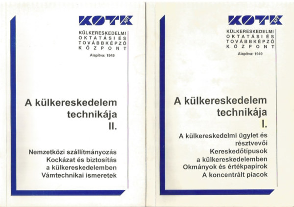 A külkereskedelem technikája I. - II. könyv