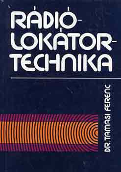 Dr. Tamási Ferenc: Rádiólokátortechnika antikvár