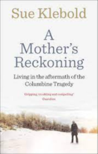 Sue Klebold: A Mother's Reckoning könyv