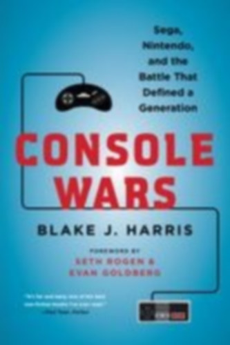 Harris, Blake J.: Console Wars idegen