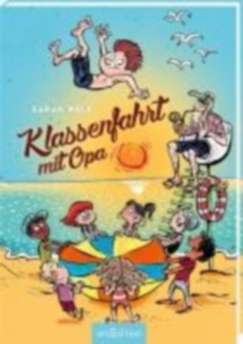 Welk, Sarah: Klassenfahrt mit Opa (Spaß mit Opa 3) idegen