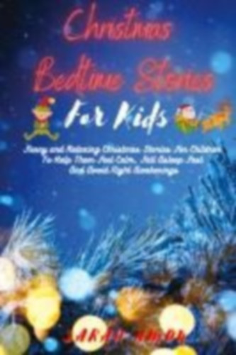 Amon, Sarah: Christmas Bedtime Stories for Kids idegen