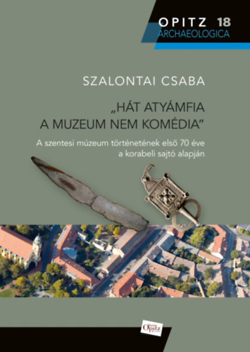Hát atyámfia a muzeum nem komédia akciós termékkép 1