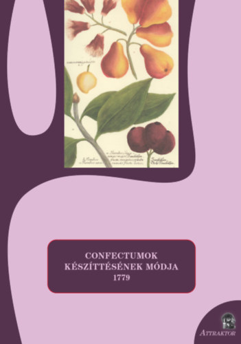 Confectumok készíttésének módja könyv