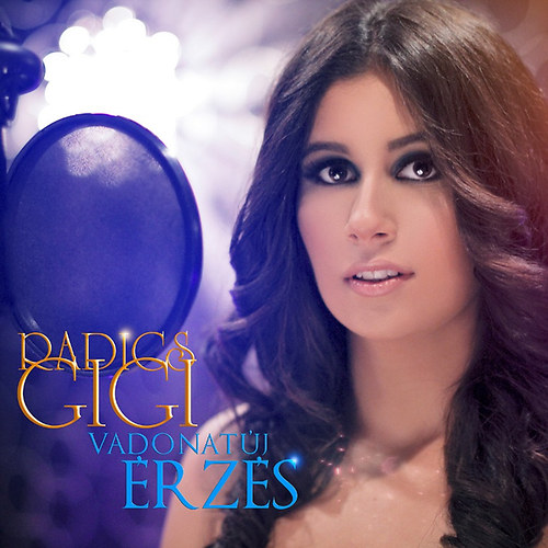 Radics Gigi: Vadonatúj érzés - CD CD