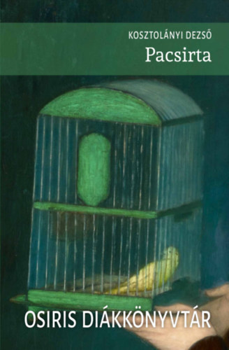 Kosztolányi Dezső: Pacsirta könyv
