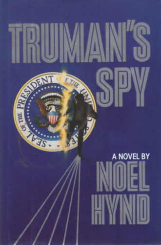 Noel Hynd: Truman's Spy antikvár