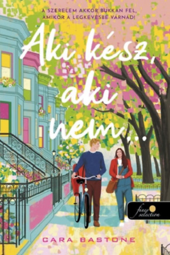 Cara Bastone: Aki kész, aki nem... antikvár
