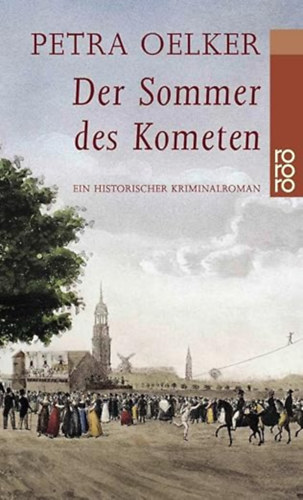 Petra Oelker: Der Sommer des Kometen (német nyelvű krimi) antikvár