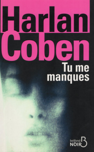 Harlan Coben: Tu me manques antikvár
