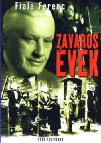 Fiala Ferenc: Zavaros évek antikvár