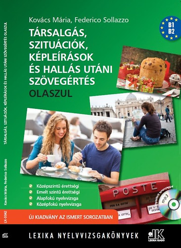 Kovács Mária; Federico Sollazzo: Társalgás, szituációk, képleírások és hallás utáni szövegértés - Olaszul antikvár
