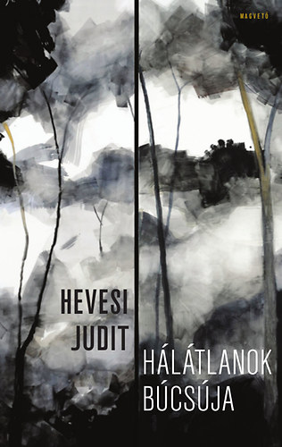 Hevesi Judit: Hálátlanok búcsúja antikvár