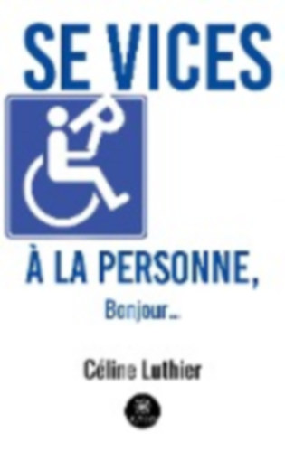 Céline Luthier: Céline Luthier: Services à la personne, bonjour... idegen