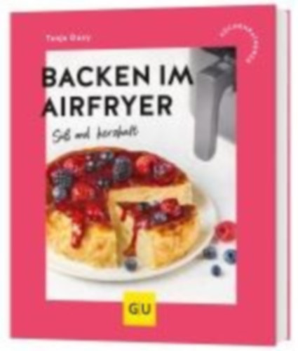 Dusy, Tanja: Backen im Airfryer idegen