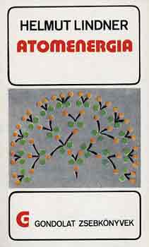 Helmut Lindner: Atomenergia (gondolat zsebkönyvek) antikvár