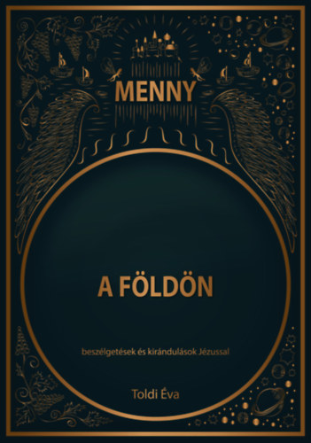 Toldi Éva: Menny a Földön könyv